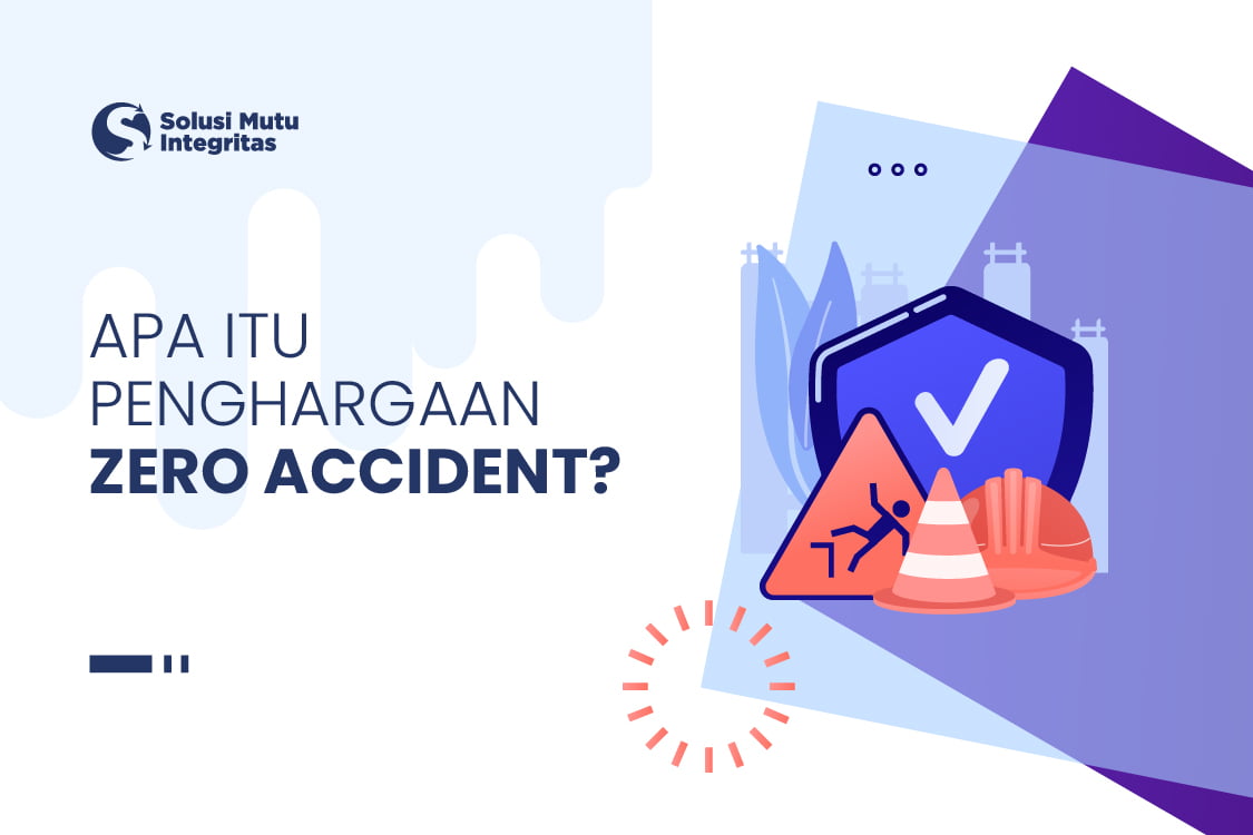 penghargaan zero accident adalah