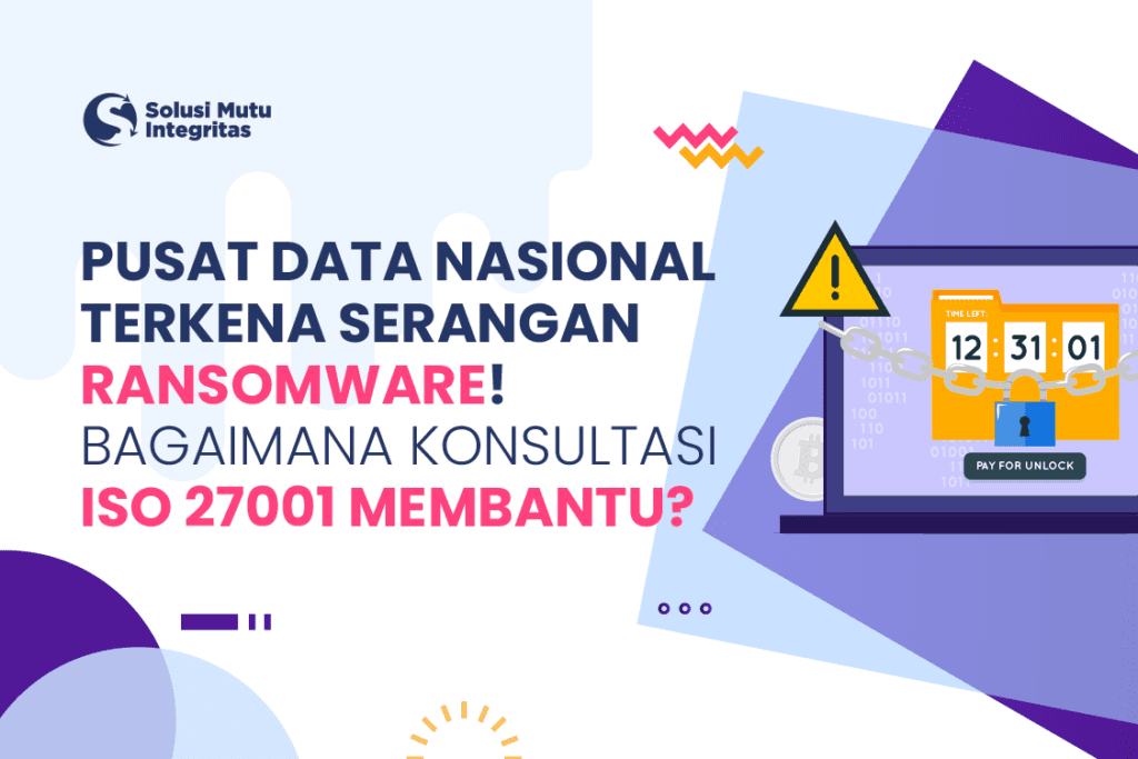 Pusat Data Nasional Terkena Serangan Ransomware! Bagaimana Konsultasi ...